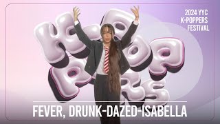 2024 YYC KPoppers Festival Preliminary Isabella II Fever DrunkDazed by Enhypen II [upl. by Ydnem52]