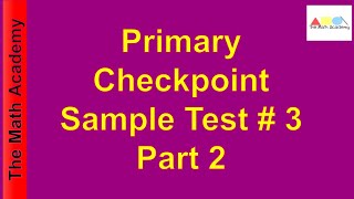 Primary Checkpoint Sample Test 3 Part 2 Checkpoint MathematicscheckpointPrimary education [upl. by Pauline171]