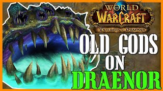 quotOld Gods on Draenorquot  WoW Lore QampA62 [upl. by Blessington489]