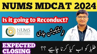 NUMS MDCAT 2024  Notification Announced  Is It Going To Reconduct   Admission Procedure 2024 [upl. by Aiyot]