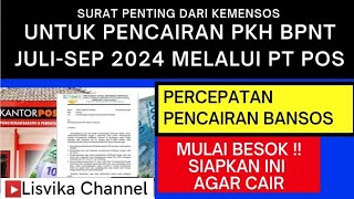 PENTING  SURAT RESMI PENCAIRAN BANSOS PKH  BPNT PT POS JULISEP 2024  SEMUA KPM WAJIB TAU [upl. by Chavaree296]