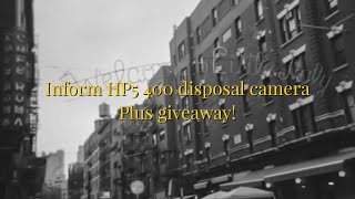 Ilford HP5 400 Disposable Camera and GIVEAWAY [upl. by Yar]