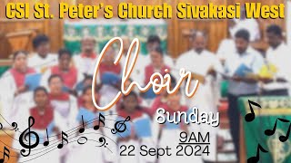 Choir Sunday Service  9 Am  CSI St Peters Church  Sivakasi West  22092024 [upl. by Nowed]