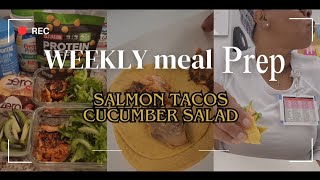 Weekly Meal Prep Salmon Tacos amp Cucumber Salad [upl. by Ahsinaw193]