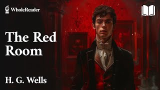 The Red Room  H G Wells  Horror [upl. by Bel145]