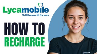 How To Recharge Lycamobile Online 2024 [upl. by Negroj]