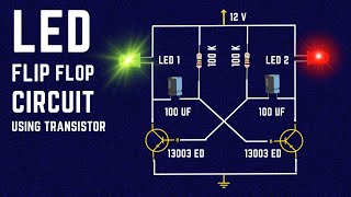 How to make LED Flip Flop Circuit Using Transistors 13003 [upl. by Sailesh313]