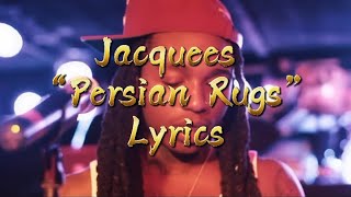 Jacquees  Persian Rugs Lyrics😈 [upl. by Nahgrom]