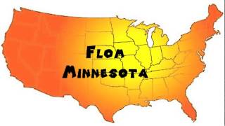 How to Say or Pronounce USA Cities — Flom Minnesota [upl. by Mharg]