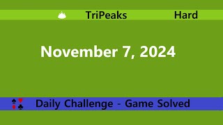 Microsoft Solitaire Collection  TriPeaks Hard November 7 2024  Daily Challenges [upl. by Vinna]