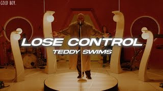 Teddy Swims  Lose Control Lyrics [upl. by Atnahsa182]