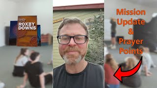 Roxby Downs Mission 2024 update and prayer points [upl. by Neersin]