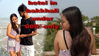 Hotel in bakkhali under 600 only  staying in bakkhali full vlog  seabeach bakkhali youtube [upl. by Sherye]