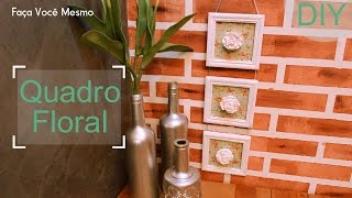 Como Fazer Quadros Decorativos DIY [upl. by Dimo]