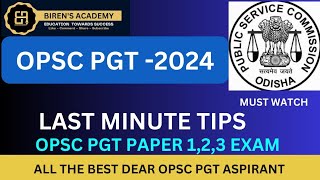 OPSC PGT EXAM LAST MINUTE TIPS  ALL THE VERY BEST [upl. by Baptlsta216]