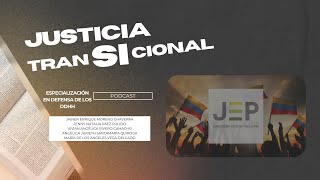 Podcast sobre los postulados normativos de la Justicia Transicional [upl. by Prudence]