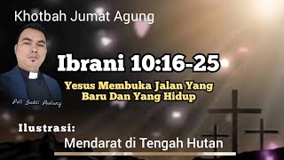 Khotbah Ibrani 101625  Jamita Jumat Agung 29 Maret 2024 [upl. by Biegel]