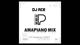 AMAPIANO MIX 2024  27 SEPTEMBER  DJ Ace ♠️ [upl. by Natek750]