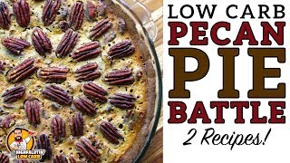 Low Carb PECAN PIE BATTLE  The BEST Keto Pecan Pie Recipe [upl. by Nallad963]