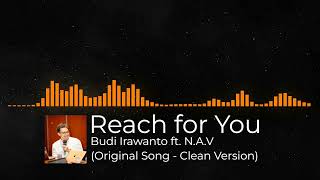 Reach for You  Budi Irawanto ft NAV [upl. by Herr]