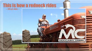 Moccasin Creek  This Is How A Redneck Rides Official Music Video [upl. by Electra]