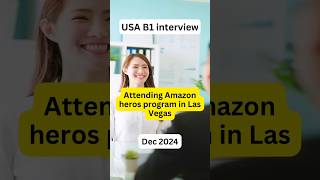 USA B1 visa interview experience  Attending Amazon heros program usavisa travelusa fall2024 [upl. by Monda970]