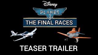 Planes 3 The Final Races  Official Teaser Trailer  Disney [upl. by Svetlana345]