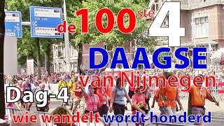 Vierdaagse Nijmegen 2016 DAGDAY 4 [upl. by Rainer310]