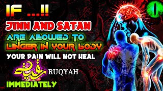 Do This❗With the Power of Ruqyah Allah SWT Eliminate Jinn amp Satan from the body [upl. by Adrell]