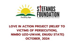 Stefanos Foundation LIA Relief Project  Outreach to Victims of Persecution in Enugu October 2024 [upl. by Legna429]