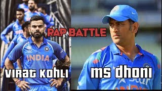 Virat Kohli VS MS Dhoni  Rap Battle [upl. by Chad]