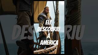 Ele descobriu a América viking fatoshistoricos [upl. by Annirac]