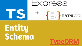 Entity Schema  6  Node Js TypeORM MySql in Hindi [upl. by Ginnie126]