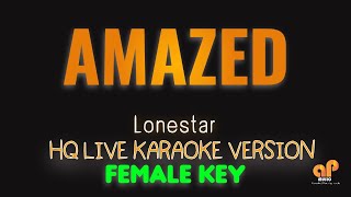 AMAZED  Lonestar FEMALE KEY HQ KARAOKE VERSION [upl. by Leuamme938]