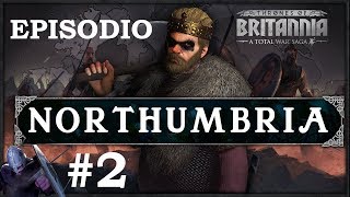 Total War TRONOS DE BRITANNIA  Campaña NORTHUMBRIA 2 [upl. by Yrrab173]