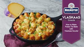 How to Make a Potato Tot Bake with Beemster Vlaskaas [upl. by Attiuqaj]