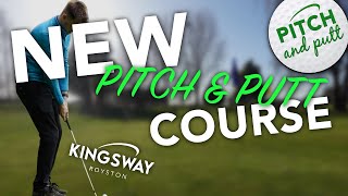 Your First Look Kingsway Golfs ALLNEW Pitch amp Putt [upl. by Llevron]