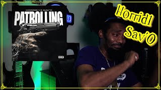 Horrid1 X SavO  Patrolling  Lyricist Reaction [upl. by Siari]