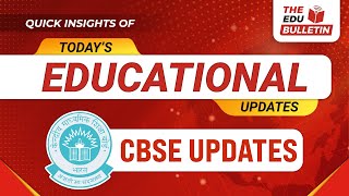 CBSE UPDATES  Educational Highlights 3Dec2024 The Edu Bulletin [upl. by Alyad736]