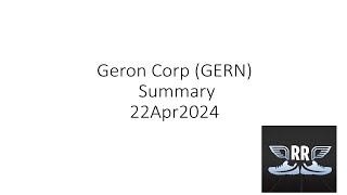 Geron Corp GERN Summary 22Apr2024 [upl. by Torruella]