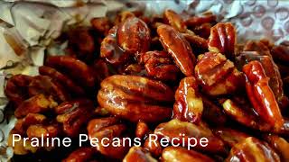 Praline Pecans Recipe [upl. by Assilat]