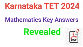 quotKarnataka TET 2024 Mathematics Key Answers Revealedquot [upl. by Leilamag]