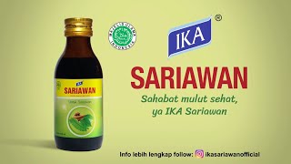 IKA SARIAWAN Cairan Kumur Herbal Menjaga Kesehatan Mulut amp Tenggorokan TVC 30sc [upl. by Ayatnahs697]