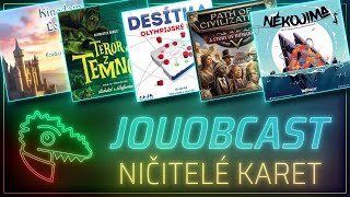 JOUOBCAST 🐲 Ničitelé karet – Nekojima  Path of Civilization  Kingdom Legacy  Teror z temnot … [upl. by Dukie194]