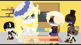 Past Countryhumans react to the future FULLver Ar Fr WW1 [upl. by Oloapnaig210]