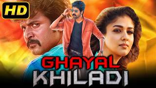 Ghayal Khiladi HD South Blockbuster Action Hindi Dubbed Movie  Sivakarthikeyan Nayanthara [upl. by Cherice]