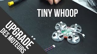 Tiny Whoop installation des moteurs FAST sur Blade Inductrix Tuto [upl. by Holt]