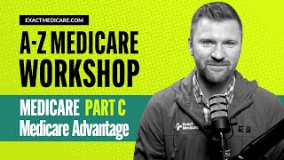 Medicare Advantage Explained Is Part C Right for You [upl. by Caren]