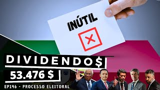 Dividendos  EP146 Processo Eleitoral [upl. by Ajan]