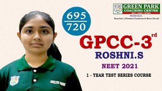 NEET UG 2021  GPCC 3RD  ROSHNI S  695720  GREEN PARK CAREER ACADEMY  COIMBATORE [upl. by Uy132]